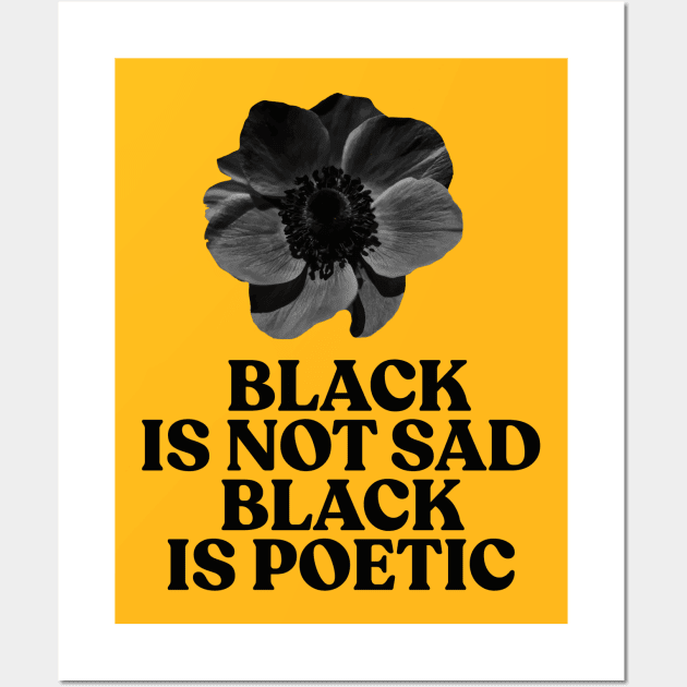 Black is not sad, Black is poetic Wall Art by HamzaNabil